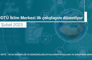 ODTÜ İKLİM Merkezi ilk çalıştayını düzenliyor