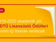 2019-2020 akademik yılı ODTÜ Lisansüstü Ödülleri çevrim içi törenle verilecek