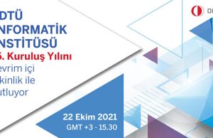 ODTÜ Enformatik Enstitüsü 25. Kuruluş Yılını Çevrim içi Etkinlik ile Kutluyor