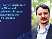 Assist. Prof. Selçuk Yerci deemed worthy of the 2021 TÜBİTAK Incentive Award