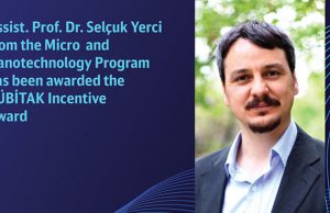 Assist. Prof. Selçuk Yerci deemed worthy of the 2021 TÜBİTAK Incentive Award