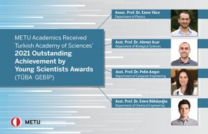 Four Awards Go to METU in TÜBA GEBİP 2021