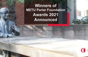 Winners of METU Parlar Foundation Awards 2021 Announced