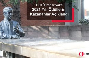 ODTÜ Parlar Vakfı 2021 Ödüllerini Kazananlar Açıklandı