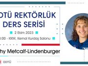 Rektörlük ders serisi kapsamında emekli NASA astronotu Dorothy Metcalf-Lindenburger ODTÜ’ye konuk olacak