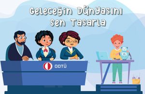 Çocuklar 23 Nisan’da hayallerindeki projeyi anlatacak: “Geleceğin dünyasını sen tasarla” yarışması düzenleniyor